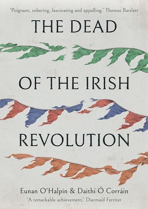 Produktbild: The Dead of the Irish Revolution