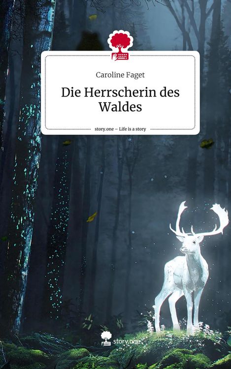 Produktbild: Die Herrscherin des Waldes. Life is a Story - story.one