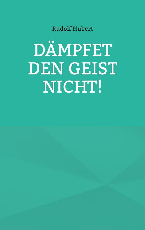 Produktbild: D&auml;mpfet den Geist nicht!