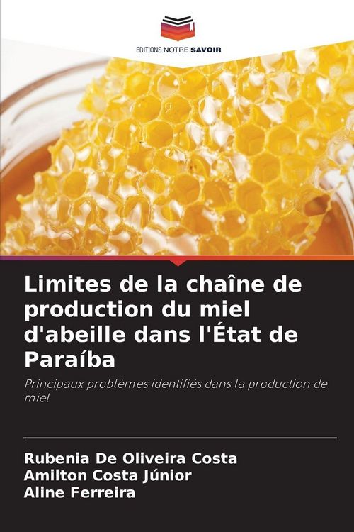 Produktbild: Limites de la cha&icirc;ne de production du miel d'abeille dans l'&Eacute;tat de Para&iacute;ba