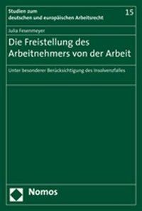 Produktbild: Die Freistellung des Arbeitnehmers von der Arbeit