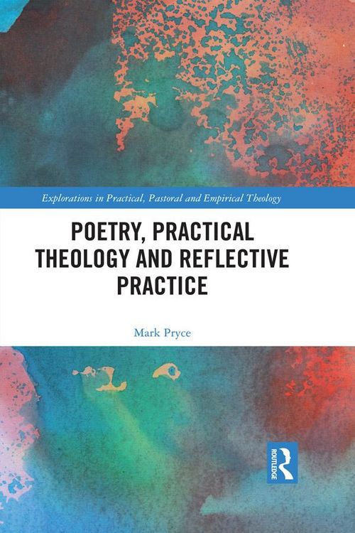Produktbild: Poetry, Practical Theology and Reflective Practice