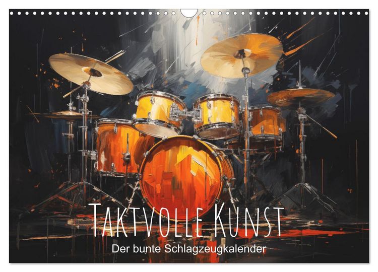 Produktbild: Taktvolle Kunst: Der bunte Schlagzeugkalender (Wandkalender 2026 DIN A3 quer), CALVENDO Monatskalender