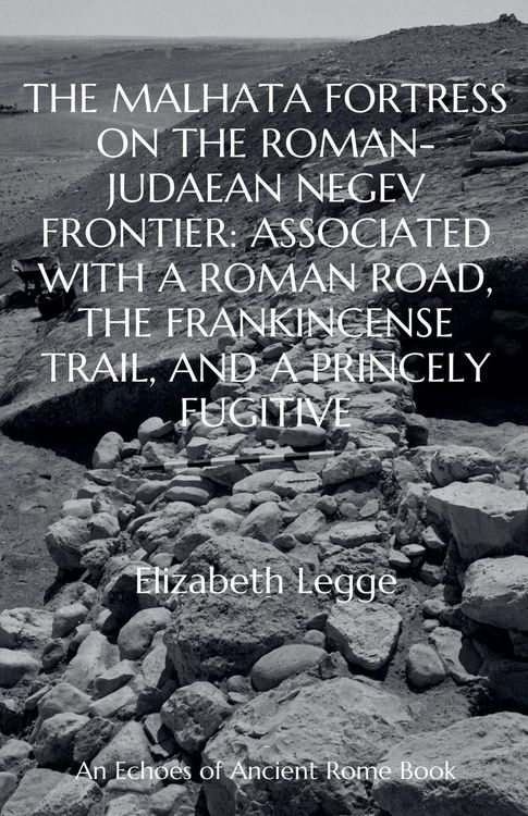 Produktbild: The Malhata Fortress on the Roman-Judaean Negev Frontier