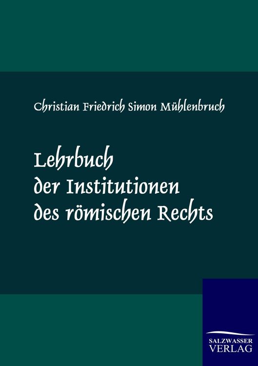 Produktbild: Lehrbuch der Institutionen des r&ouml;mischen Rechts