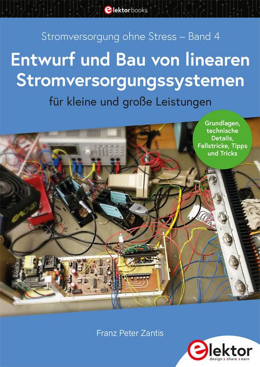 Produktbild: Stromversorgung ohne Stress / Entwurf und Bau von linearen Stromversorgungssystemen f&uuml;r kleine und gro&szlig;e Leistungen