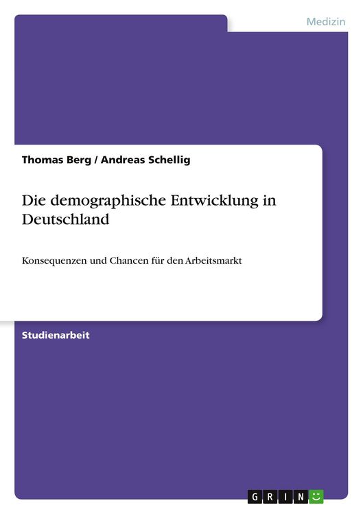 Produktbild: Die demographische Entwicklung in Deutschland