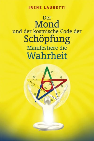 Produktbild: Der Mond und der kosmische Code der Sch&ouml;pfung