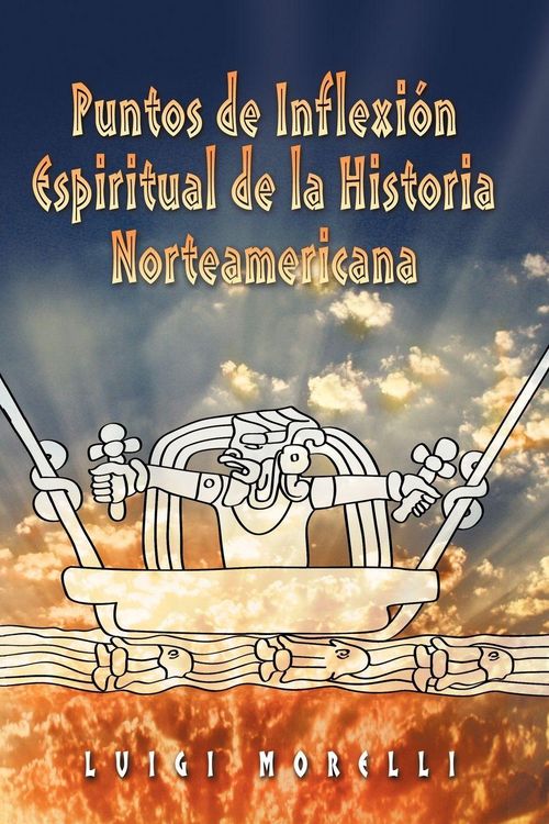 Produktbild: Puntos de Inflexion Espirituales de la Historia Norteamericana