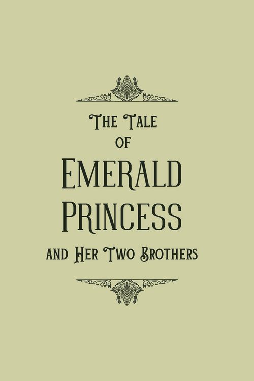 Produktbild: The Tale of Emerald Princess and Her Two Brothers (Text-Only Edition)