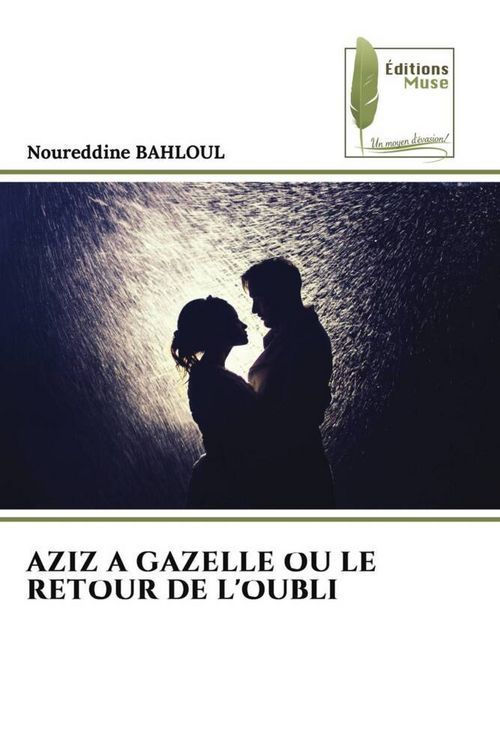 Produktbild: Aziz a Gazelle Ou Le Retour De L'oubli