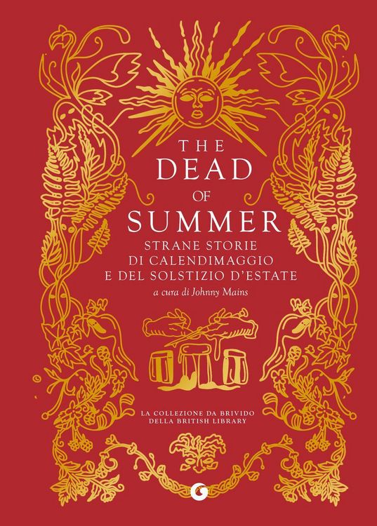 Produktbild: The dead of summer. Strane storie di calendimaggio e del solstizio d'estate