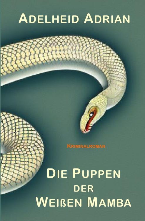 Produktbild: Kriminalromane Privatermittlerin Martha Kostka / Die Puppen der Wei&szlig;en Mamba