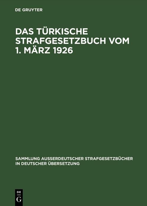 Produktbild: Das T&uuml;rkische Strafgesetzbuch vom 1. M&auml;rz 1926