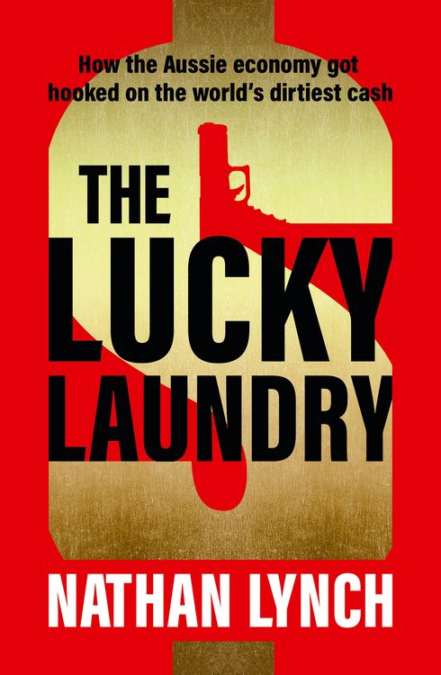 Produktbild: The Lucky Laundry: longlisted for 2022 Walkley Award and 2022 winner of Financial Crime Fighter Award