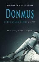 Produktbild: Soguk Uyanis Serisi 1. Kitap - Donmus