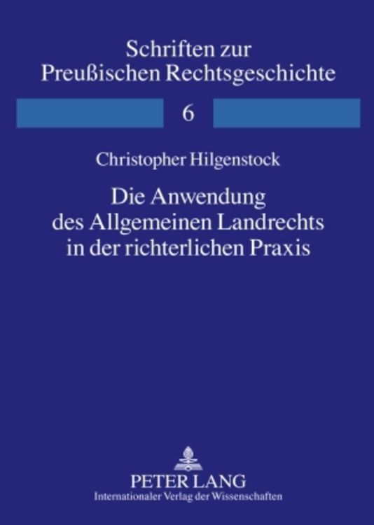 Produktbild: Die Anwendung des Allgemeinen Landrechts in der richterlichen Praxis