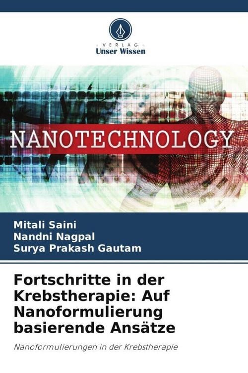 Produktbild: Fortschritte in der Krebstherapie: Auf Nanoformulierung basierende Ans&auml;tze
