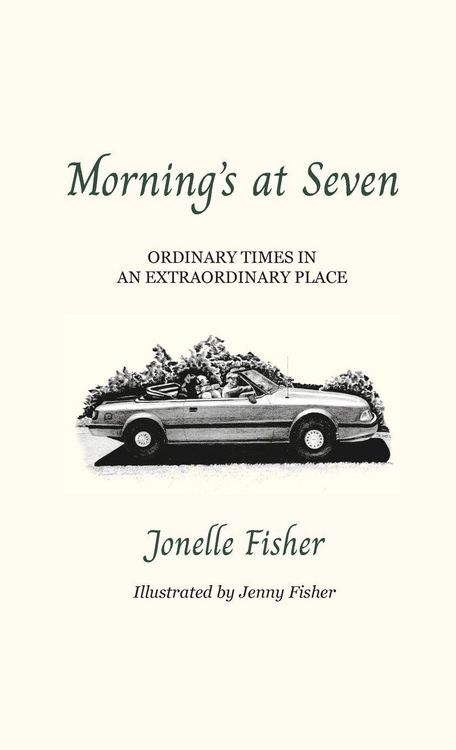 Produktbild: Morning's at Seven, Ordinary Times in an Extraordinary Place