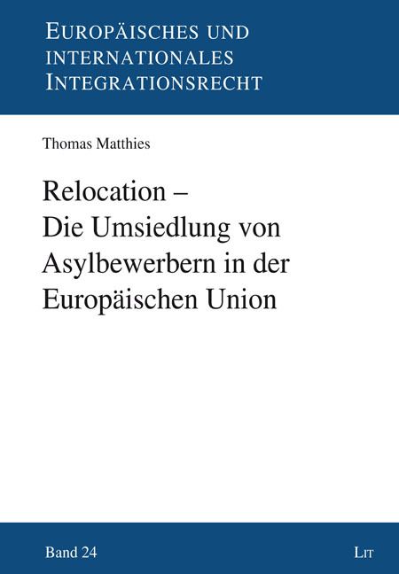 Produktbild: Matthies, T: Relocation - Die Umsiedlung von Asylbewerbern