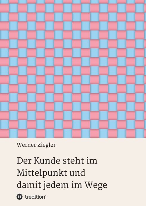 Produktbild: Der Kunde steht im Mittelpunkt und damit jedem im Wege