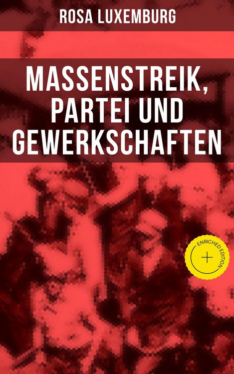 Produktbild: Rosa Luxemburg: Massenstreik, Partei und Gewerkschaften