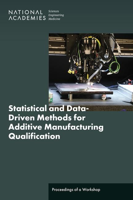 Produktbild: Statistical and Data-Driven Methods for Additive Manufacturing Qualification