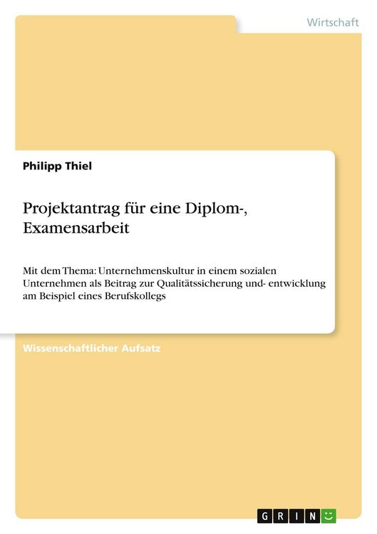 Produktbild: Projektantrag f&uuml;r eine Diplom-, Examensarbeit