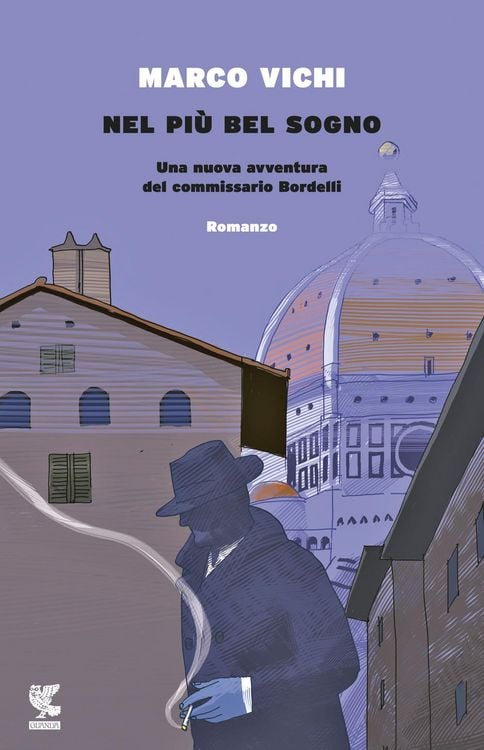 Produktbild: Nel più bel sogno. Una nuova avventura del commissario Bordelli
