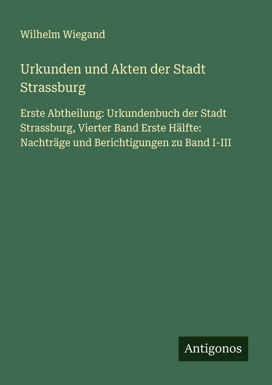 Produktbild: Urkunden und Akten der Stadt Strassburg