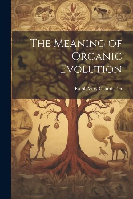 Produktbild: The Meaning of Organic Evolution