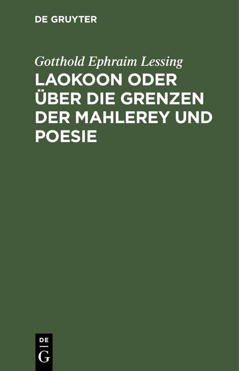 Produktbild: Laokoon oder &uuml;ber die Grenzen der Mahlerey und Poesie