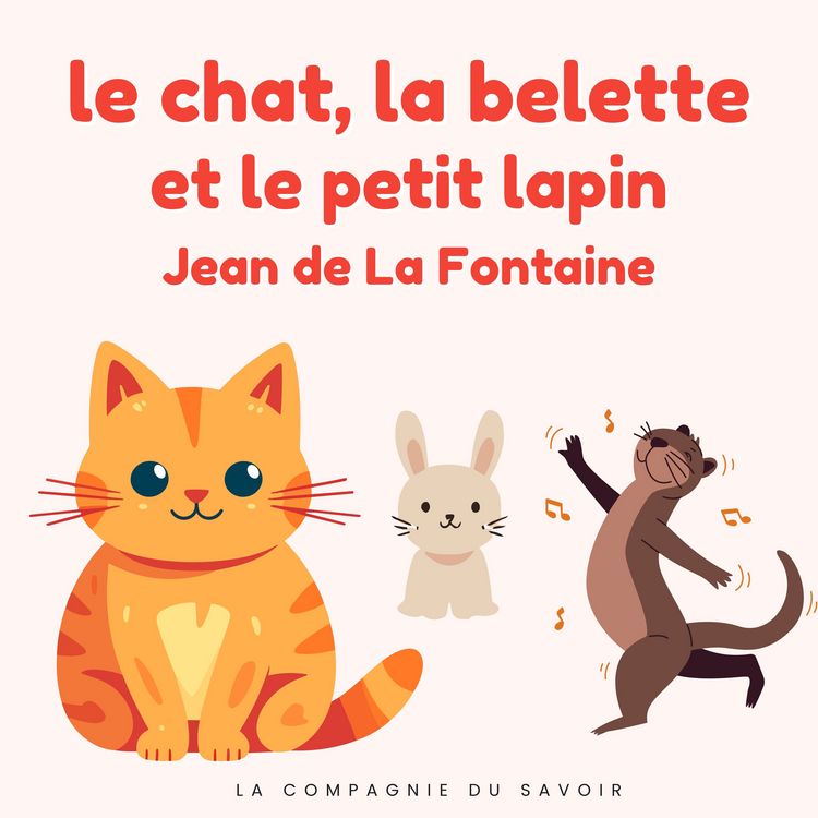 Produktbild: Le chat, la belette et le petit lapin