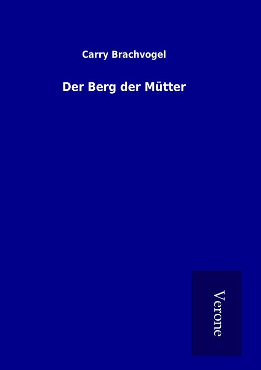 Produktbild: Der Berg der M&uuml;tter