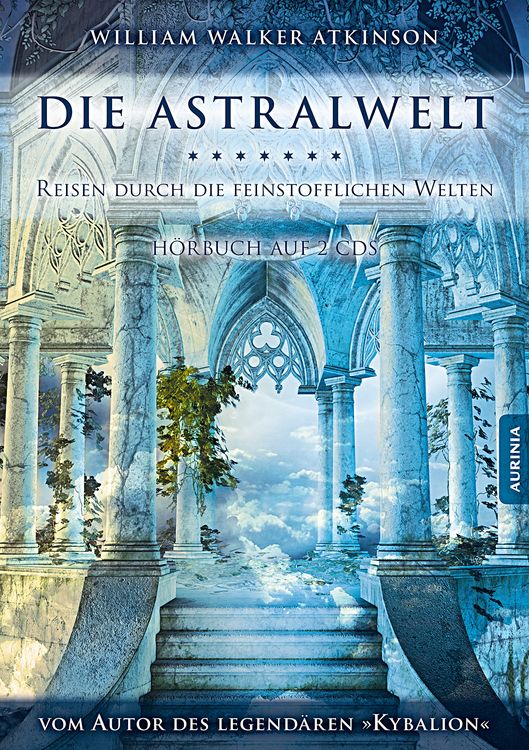 Produktbild: Die Astralwelt - Reisen durch die feinstofflichen Welten