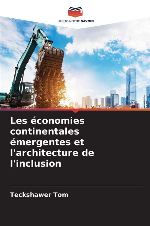 Produktbild: Les &eacute;conomies continentales &eacute;mergentes et l'architecture de l'inclusion
