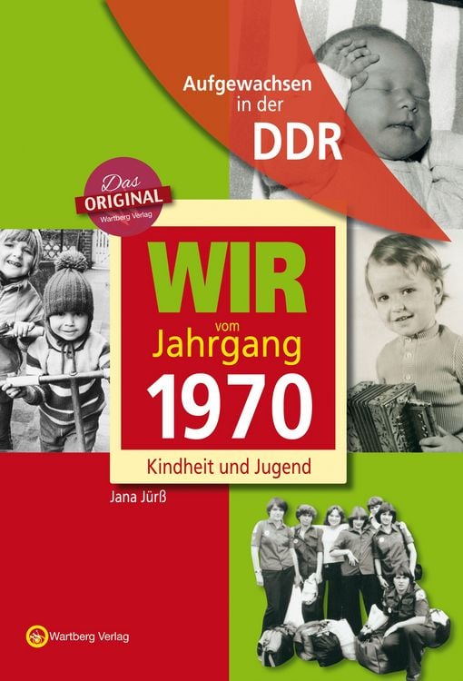 Produktbild: Aufgewachsen in der DDR - Wir vom Jahrgang 1970 - Kindheit und Jugend