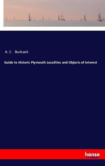 Produktbild: Guide to Historic Plymouth Localities and Objects of Interest
