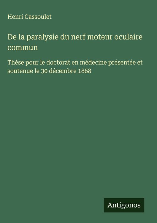 Produktbild: De la paralysie du nerf moteur oculaire commun