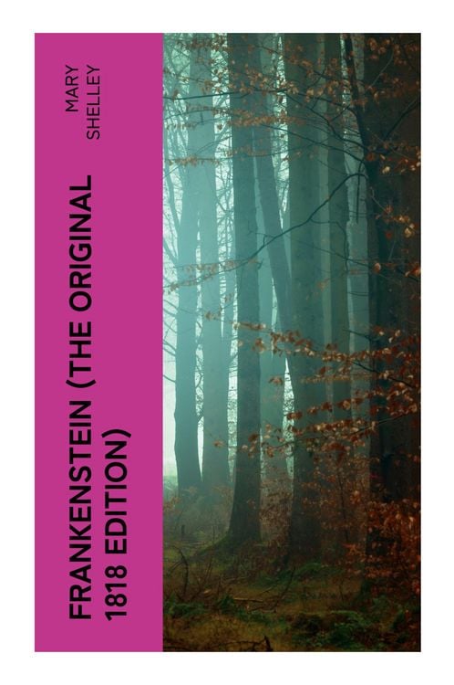 Produktbild: FRANKENSTEIN (The Original 1818 Edition)