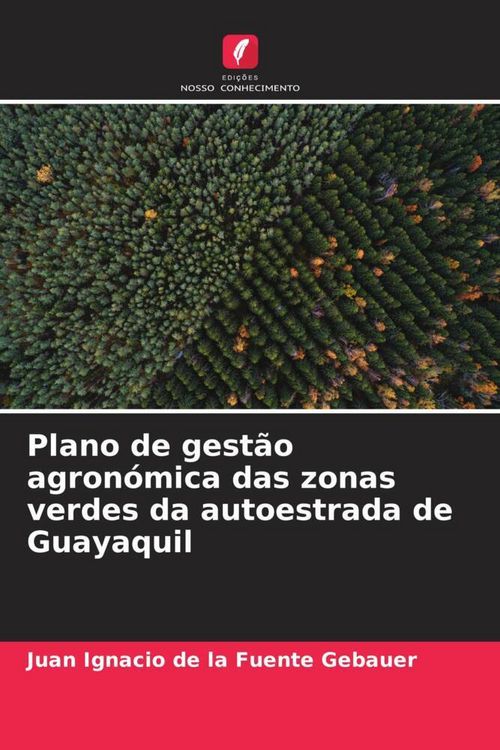 Produktbild: Plano de gest&atilde;o agron&oacute;mica das zonas verdes da autoestrada de Guayaquil