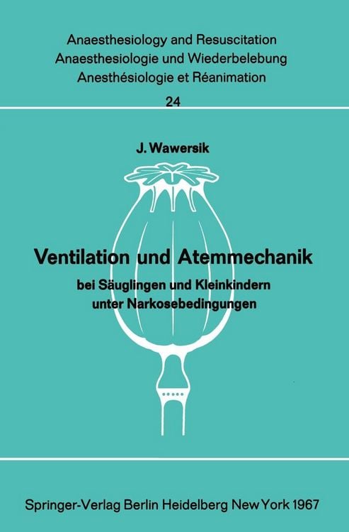 Produktbild: Ventilation und Atemmechanik bei S&auml;uglingen und Kleinkindern unter Narkosebedingungen