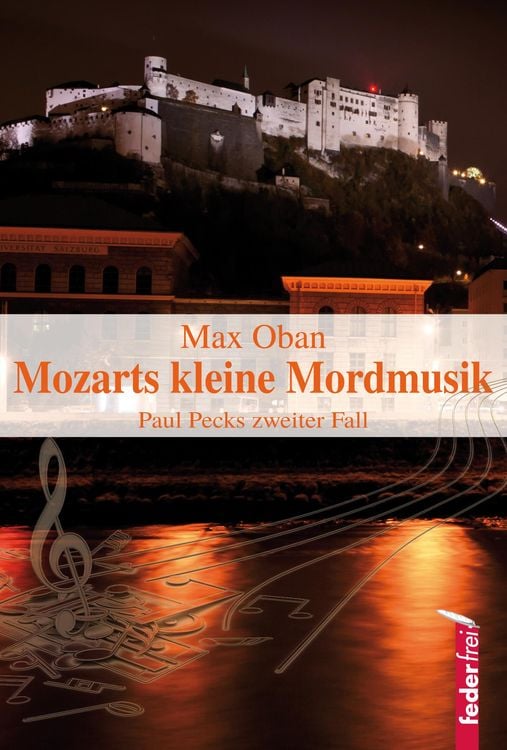 Bild vom Artikel Mozarts kleine Mordmusik: Salzburg-Krimi. Paul Pecks zweiter Fall vom Autor Max Oban