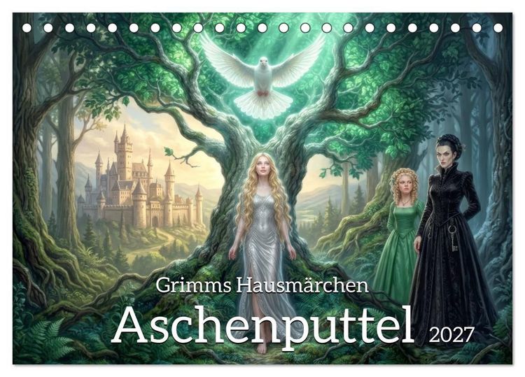 Produktbild: Grimms Hausm&auml;rchen Aschenputtel (Tischkalender 2027 DIN A5 quer), CALVENDO Monatskalender