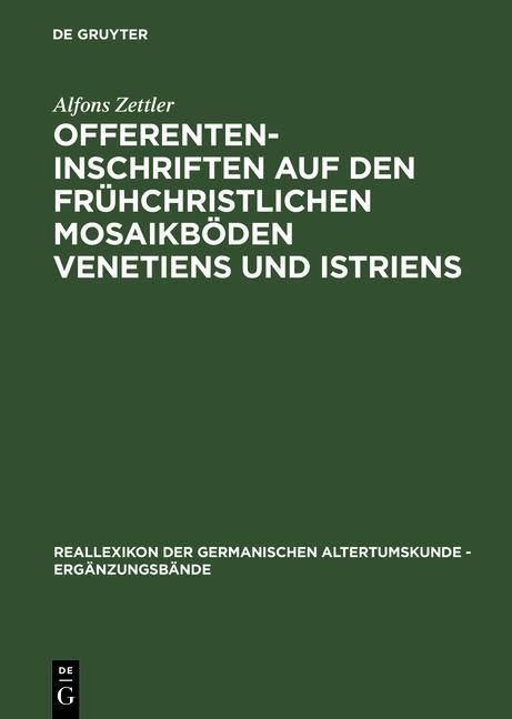 Produktbild: Offerenteninschriften auf den fr&uuml;hchristlichen Mosaikb&ouml;den Venetiens und Istriens
