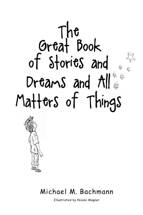 Produktbild: The Great Book of Stories and Dreams and All Matters of Things