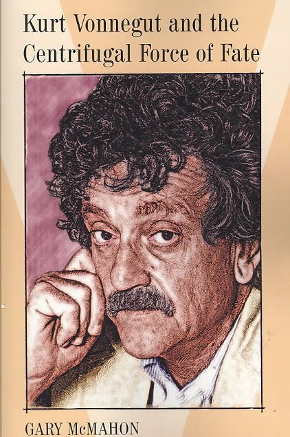 Produktbild: Kurt Vonnegut and the Centrifugal Force of Fate
