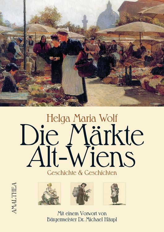 Produktbild: Die M&auml;rkte Alt-Wiens