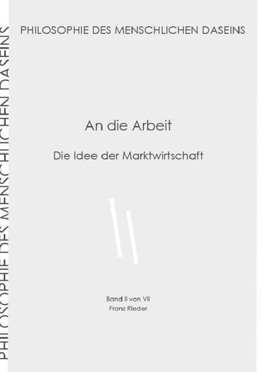 Produktbild: Philosophie des menschlichen Daseins in 7 B&auml;nden / An die Arbeit
