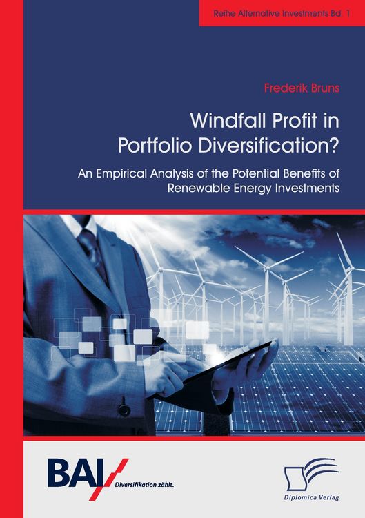 Produktbild: Windfall Profit in Portfolio Diversification?: An Empirical Analysis of the Potential Benefits of Renewable Energy Investments